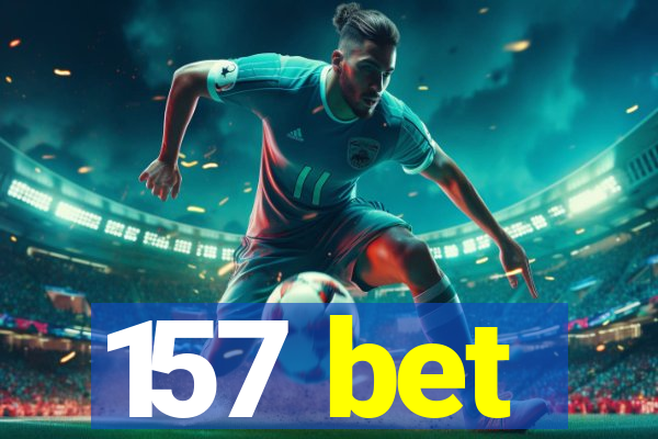 157 bet